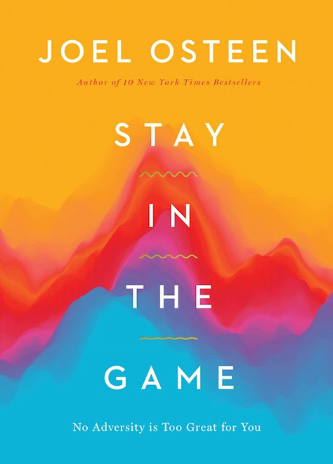 Stay In The Game by Osteen Joel
