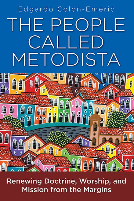 The People Called Metodistas by Colin-Emeric Edgar