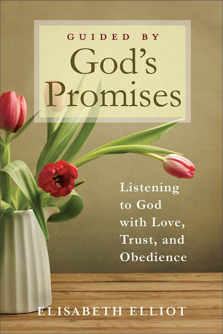 Guided By God's Promises by Elliot Elisabeth