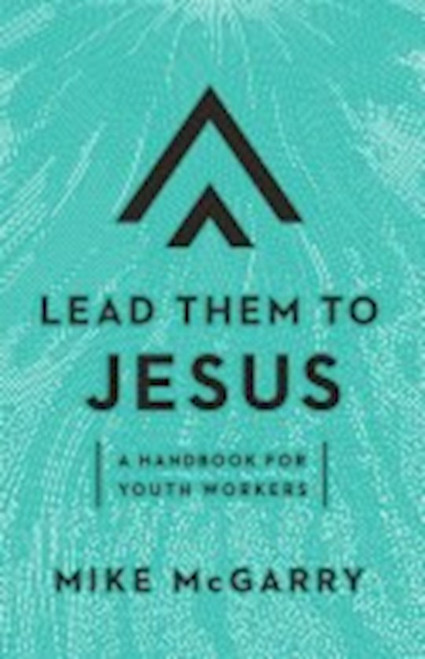 Lead Them To Jesus by Mcgarry Mike