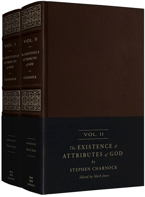 The Existence And Attributes Of God by Charnock Stephen