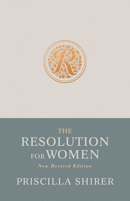 The Resolution For Women (New Revised Edition) by Shirer Priscilla
