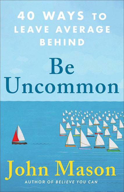 Be Uncommon by Mason John