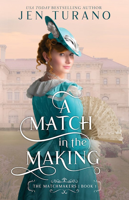 A Match In The Making (The Matchmakers #1) by Turano Jen