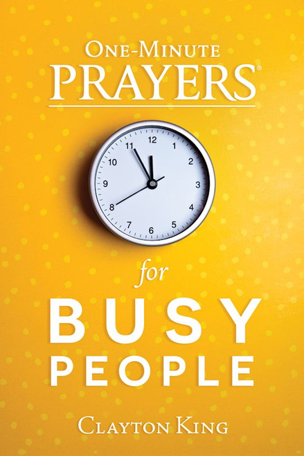 One-Minute Prayers For Busy People by King Clayton