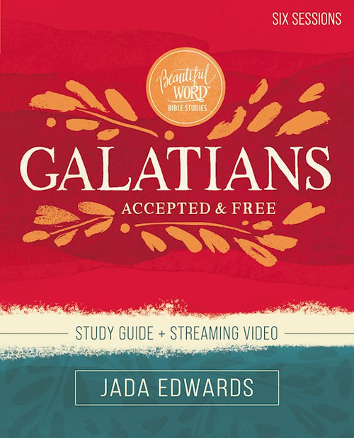 Galatians Bible Study Guide Plus Streaming Video (Beautiful Word Bible Studies) by Edwards Jada