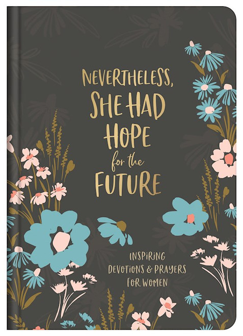 Nevertheless She Had Hope For The Future by Quesenberry Valori