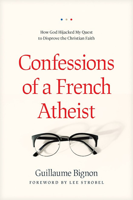 Confessions Of A French Atheist by Bignon Guillaume