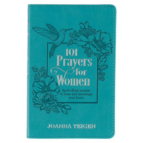 101 Prayers For Women (Softcover) by Teigen Joanna