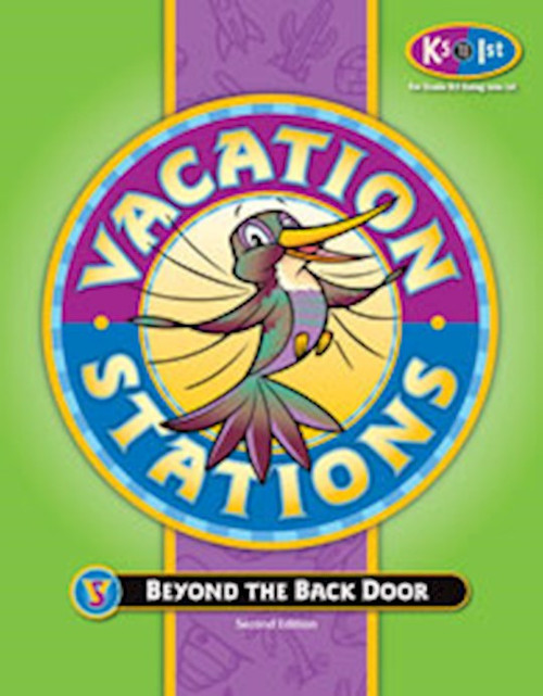 Vacation Stations: Beyond The Back Door Grades K5-1 (Second Edition) by BJU Press