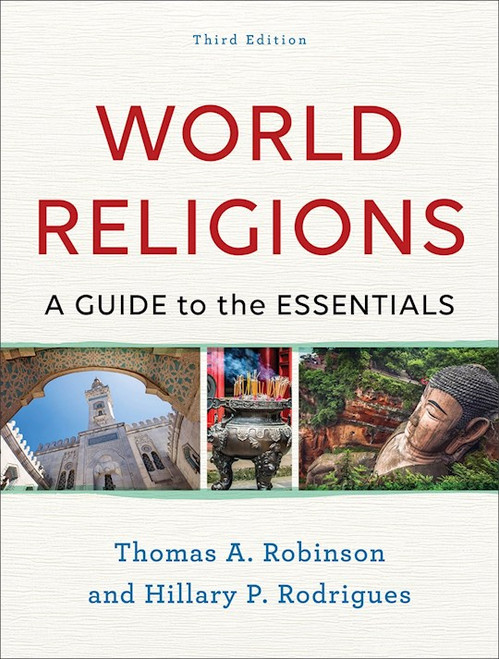 World Religions (Third Edition) by Robinson Thomas A