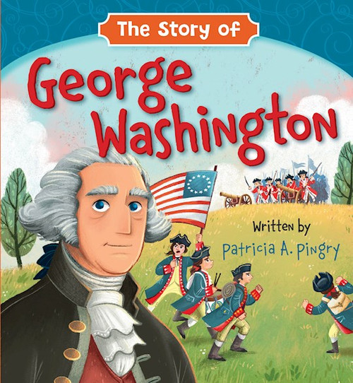 The Story Of George Washington Board Book by Pingry Patricia