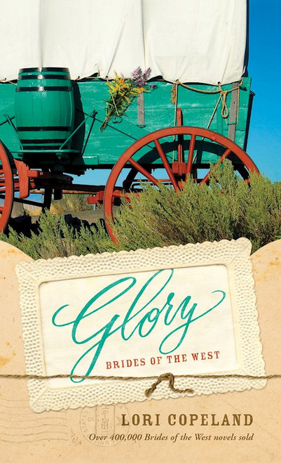 Glory (Brides Of The West #4) by Copeland Lori