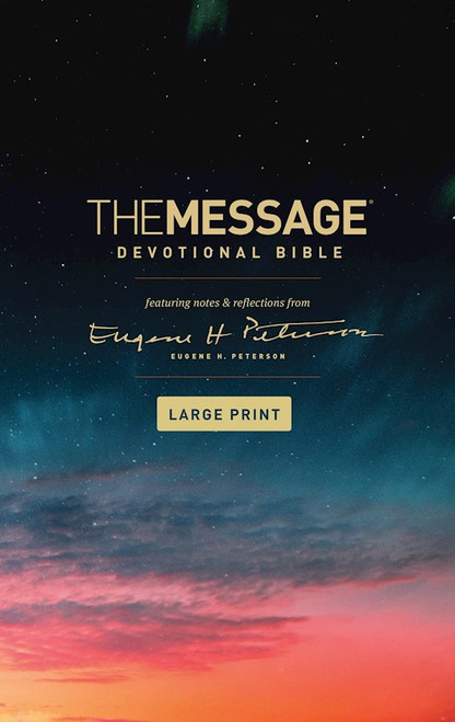The Message/Large Print Devotional Bible-Softcover by Peterson Eugene H