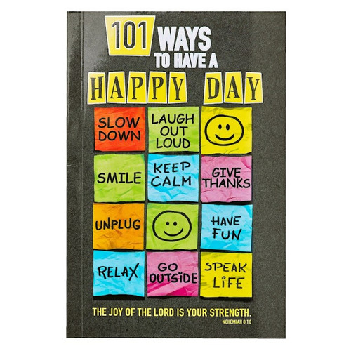101 Ways To Have A Happy Day by Christian Art Gift