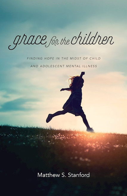 Grace For The Children by Stanford Matthew S