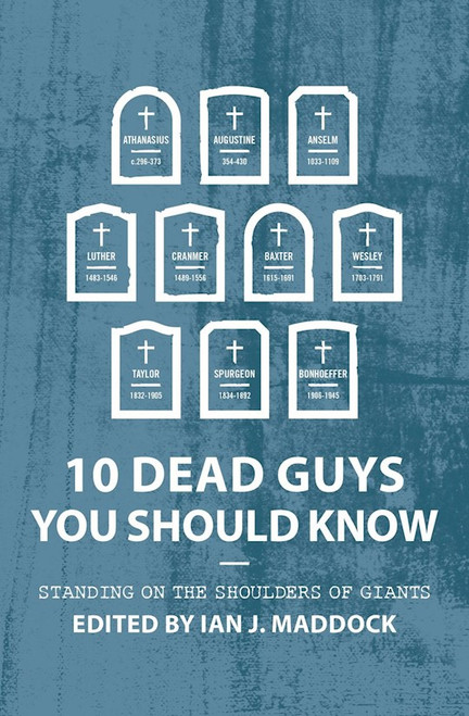 10 Dead Guys You Should Know by Maddock Ian