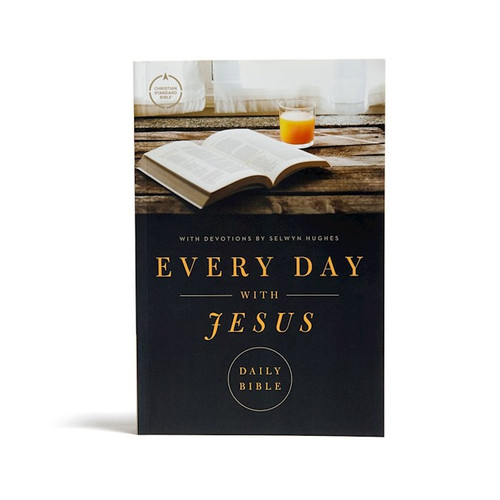 CSB Every Day With Jesus Daily Bible-Softcover by Hughes Selwyn