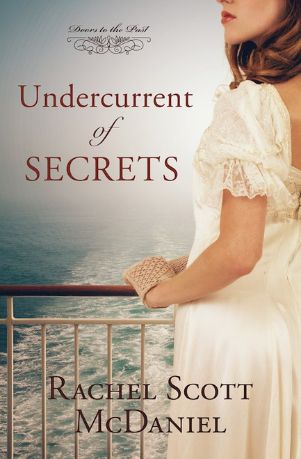 Undercurrent Of Secrets (Doors To The Past #4) by Mcdaniel Rachel Sc