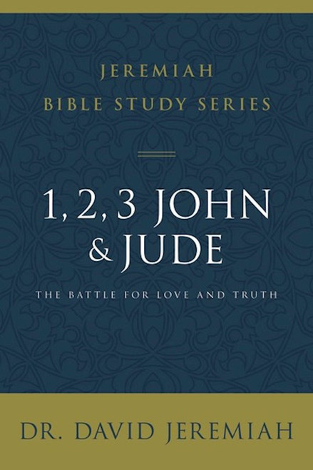 1 2 3 John And Jude (Jeremiah Bible Study Series) by Jeremiah Dr David