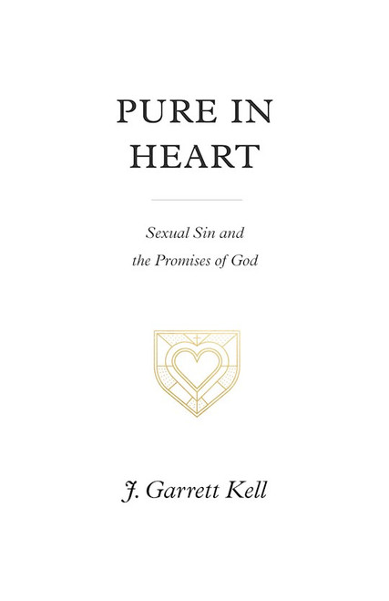 Pure In Heart by Kell J Garrett