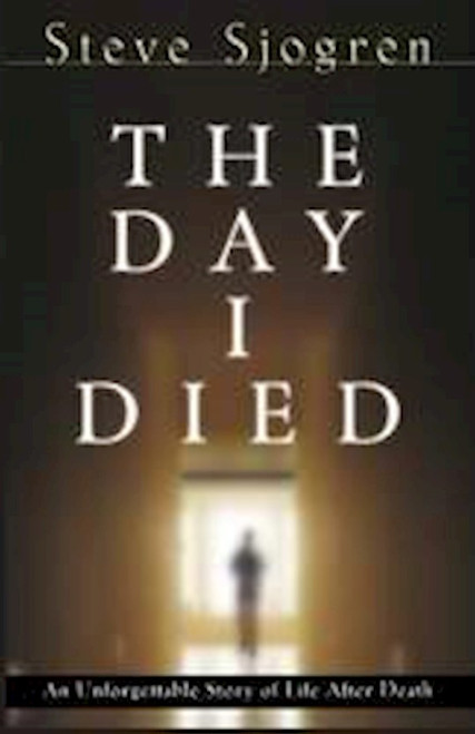 Day I Died by Sjogren Steve