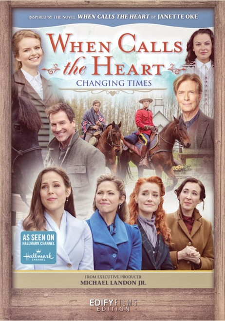 DVD-WCTH: Changing Times (Season 8-Episodes 11 And 12 Combined)-When Calls The Heart by Edify Films