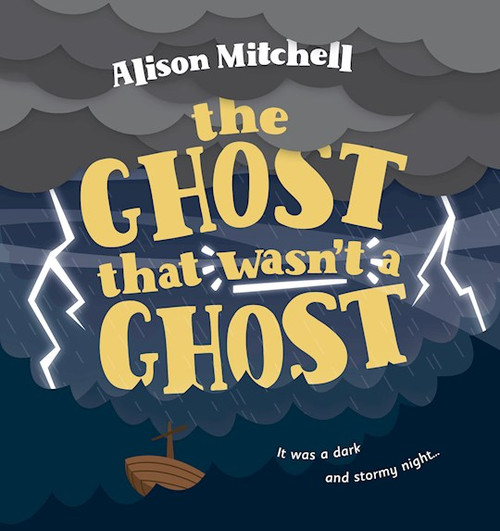 The Ghost That Wasn't a Ghost (Pack of 25) by Mitchell Alison