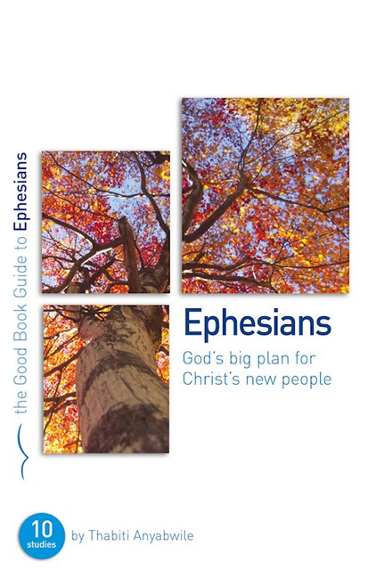 Ephesians: 10 Studies (The Good Book Guide) by Anyabwile Thabiti