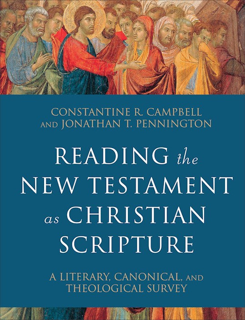 Reading The New Testament As Christian Scripture by Campbell Constanti