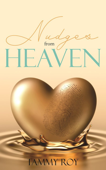 Nudges from Heaven by Roy Tammy