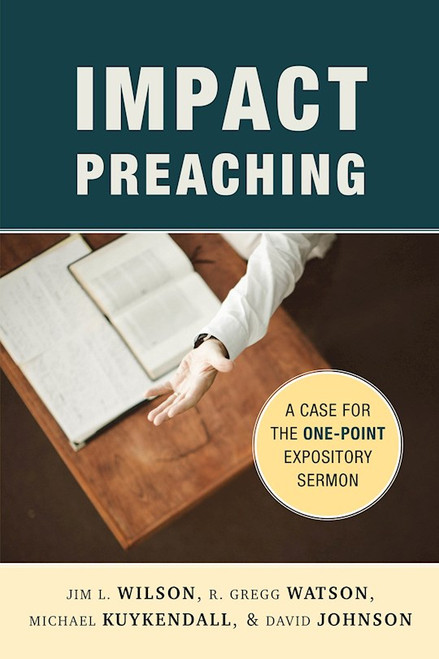 Impact Preaching by Wilson Jim L