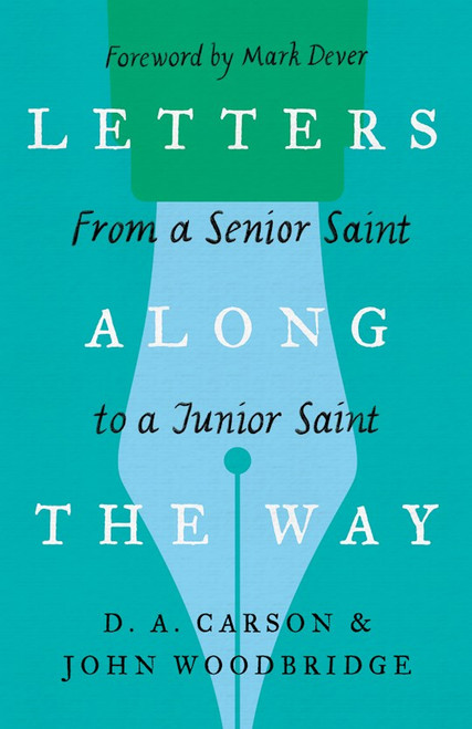 Letters Along The Way by Carson D A