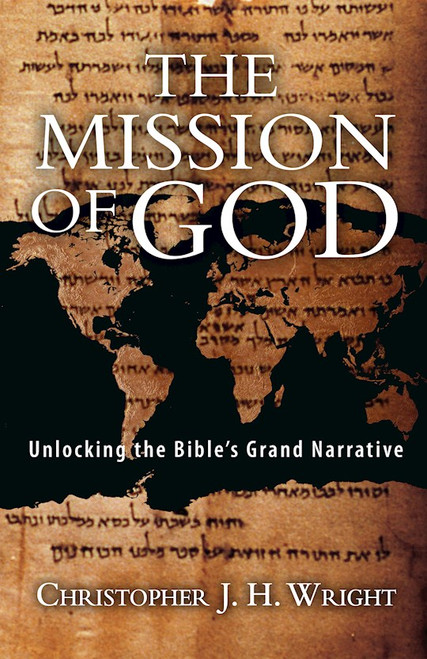 The Mission Of God by Wright Christopher