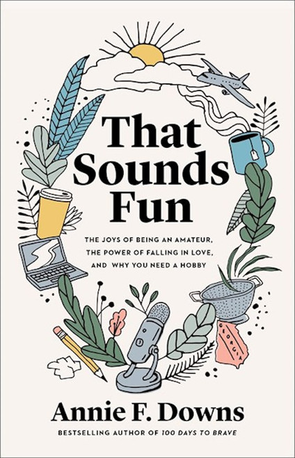 That Sounds Fun by Downs Annie F