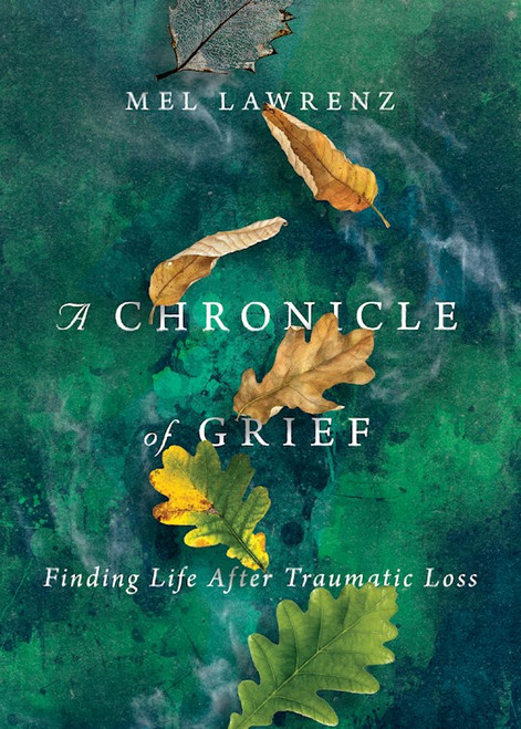 A Chronicle Of Grief by Lawrenz Mel
