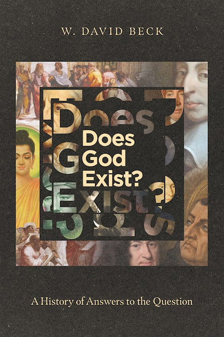 Does God Exist? by Beck David W