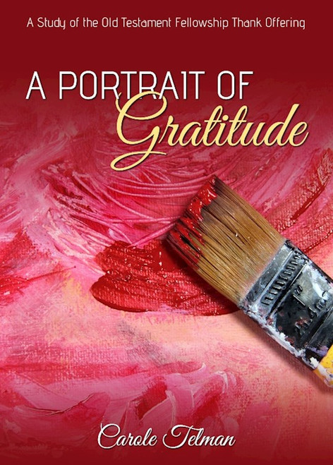 A Portrait of Gratitude by Telman Carole