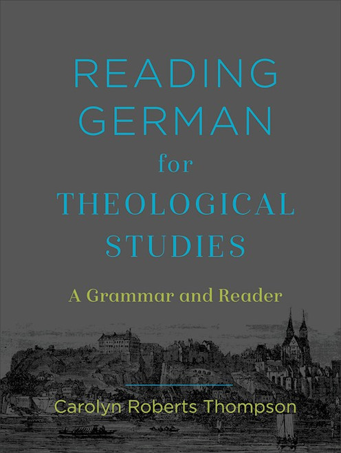 Reading German For Theological Studies by Thompson Carolyn