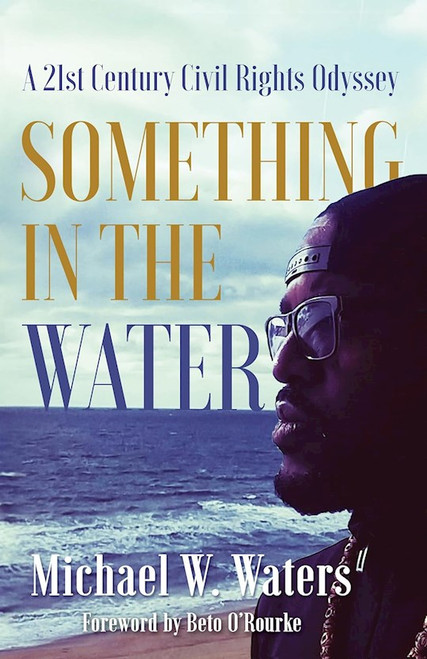 Something In The Water by Waters Michael W