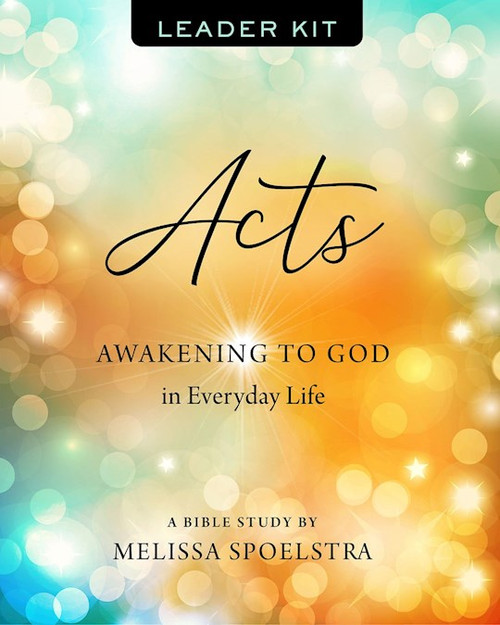 Acts-Women'S Bible Study Leader Kit by Spoelstra Melissa