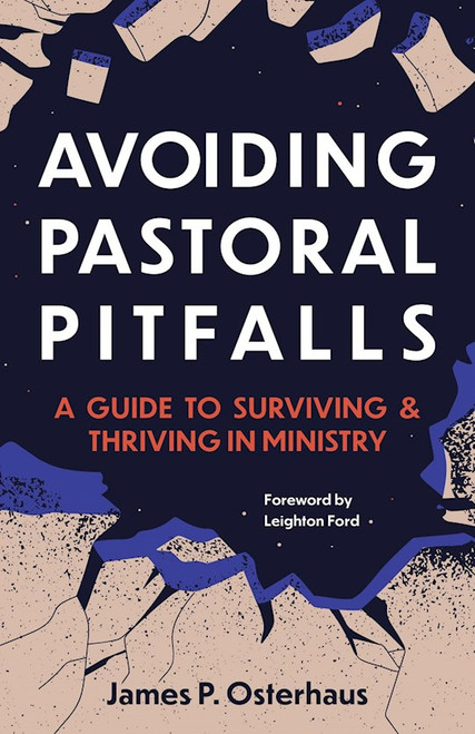Avoiding Pastoral Pitfalls by Osterhaus James