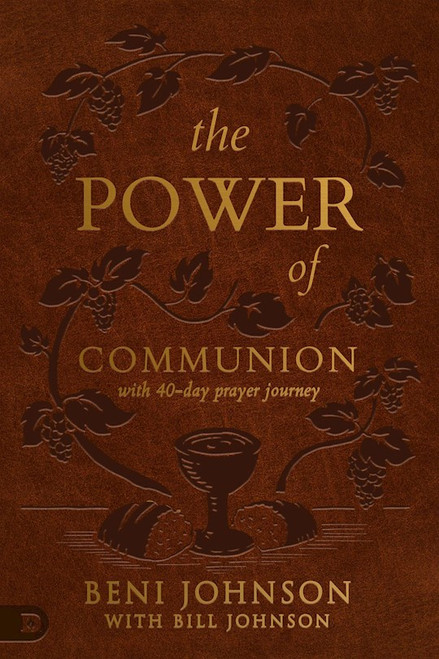 The Power of Communion with 40-Day Prayer Journey (Leather Gift Version) by Johnson Beni