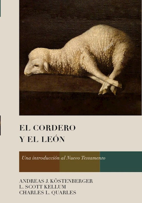 El Cordero y el Leon (The Lion And The Lamb) by Kostenberger Andre