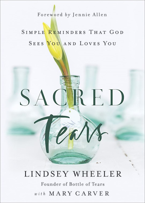 Sacred Tears by Wheeler Lindsey