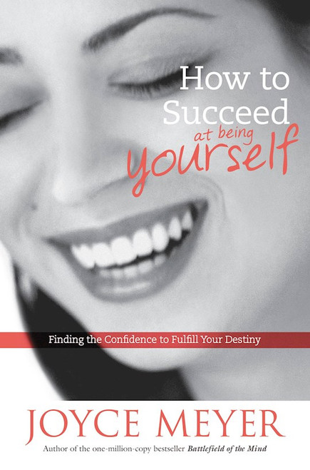 How To Succeed At Being Yourself by Meyer Joyce