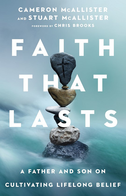 Faith That Lasts by Mcallister Cameron
