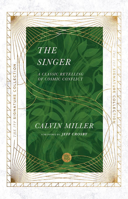 The Singer (IVP Signature Collection) by Miller Calvin