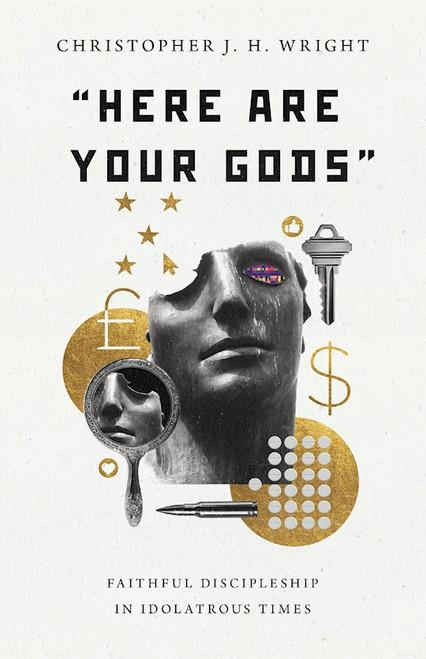 Here Are Your Gods by Wright Christopher