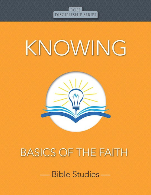 Knowing (Rose Discipleship Series) by Rose Publishing